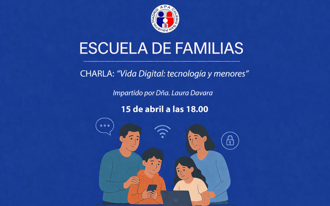 ESCUELA DE FAMILIAS: Charla Vida Digital: tecnología y menores