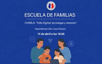 ESCUELA DE FAMILIAS: Charla Vida Digital: tecnología y menores